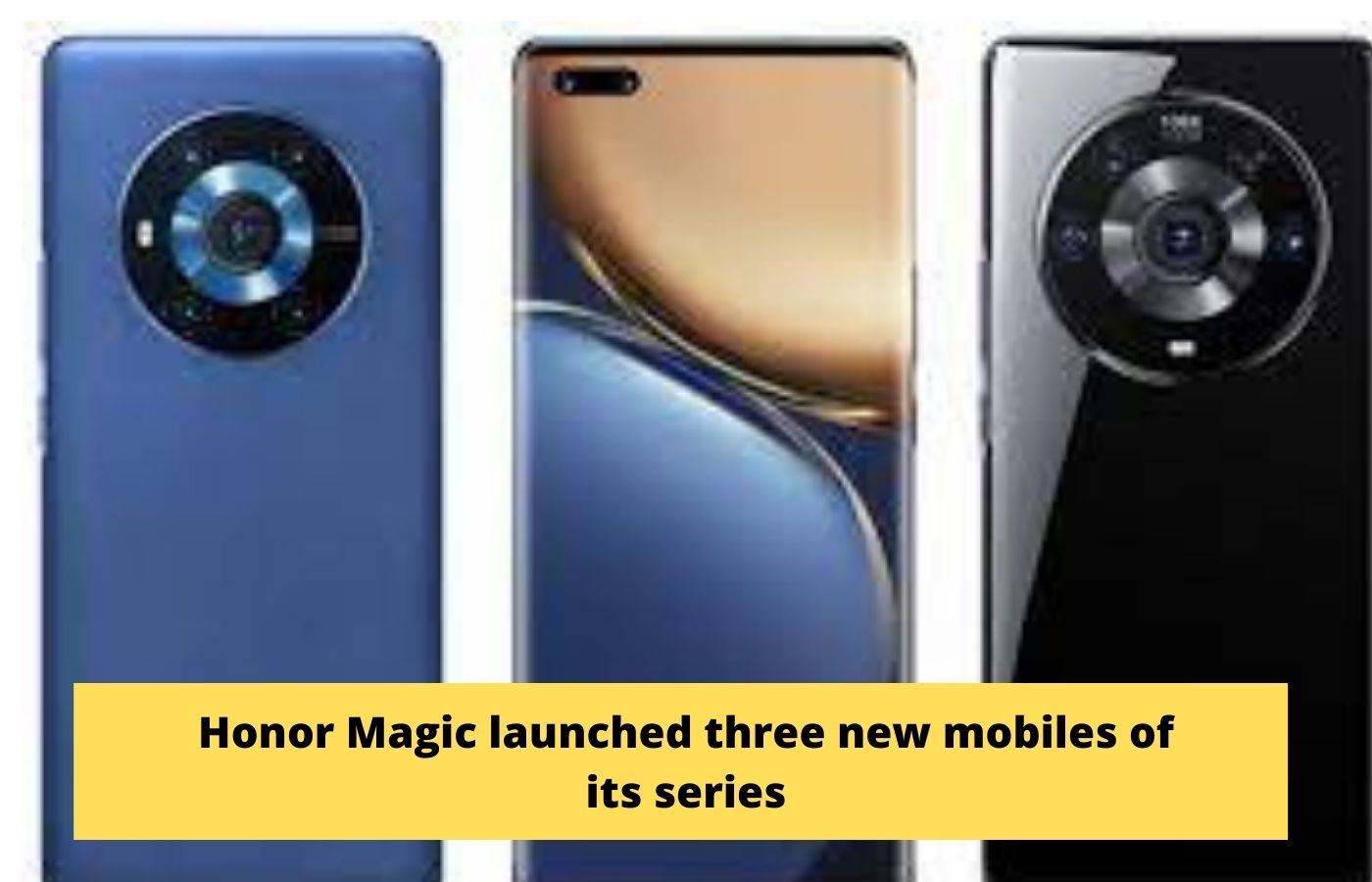 Honor Magic launched three new mobiles of its series