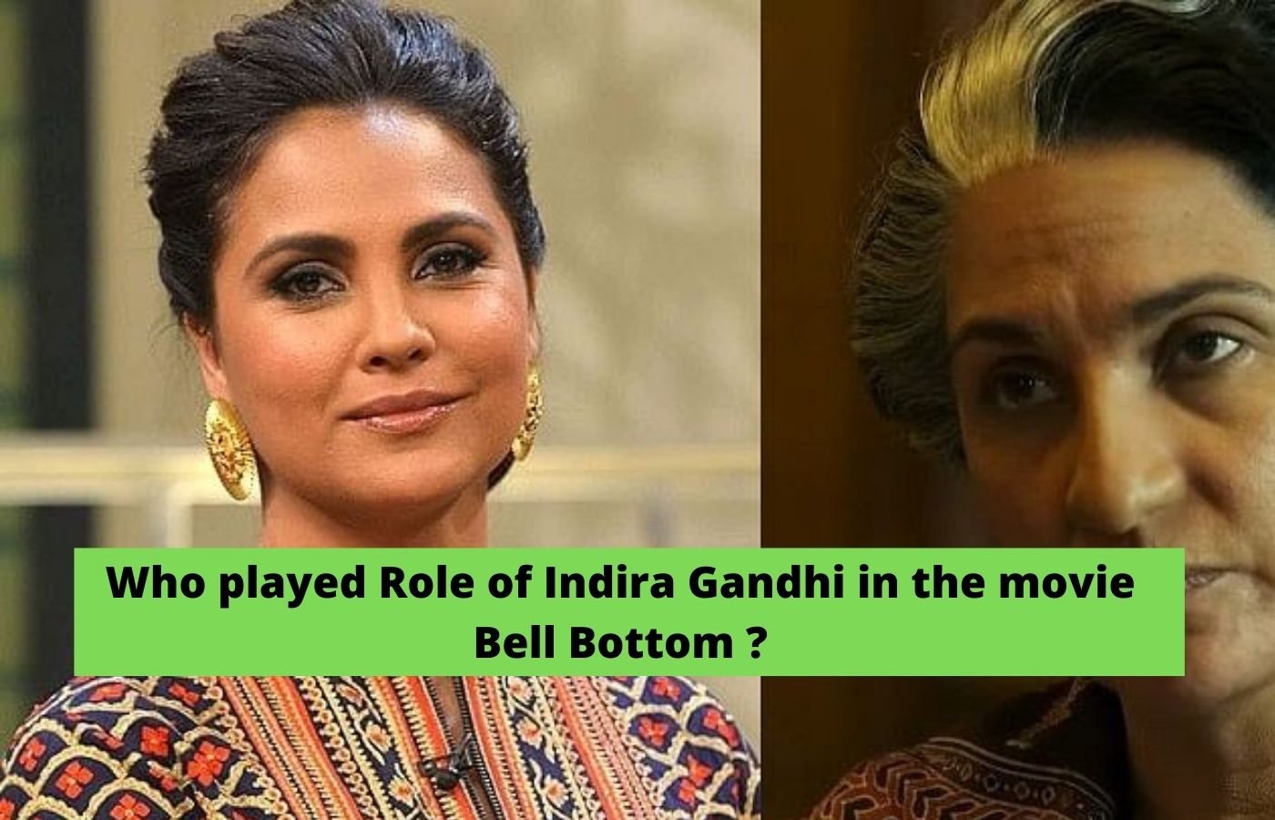 Who played Role of Indira Gandhi in the movie Bell Bottom